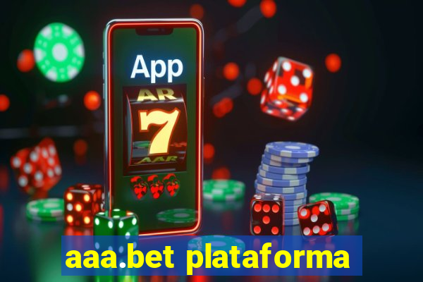 aaa.bet plataforma